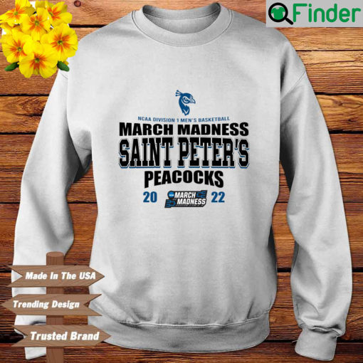 Official NCAA Division Mens Basketball March Madness Saint Peters Peacocks 2022 sweatshirt