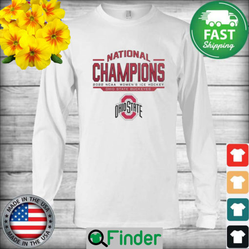 Official Ohio State Buckeyes National Champions 2022 NCAA Womens Ice Hockey Long Sleeve