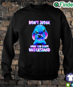 Official Stitch Autism dont judge what you dont understand sweatshirt