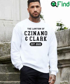 Official The Lawfirm Of Czinano And Clark Sweatshirt