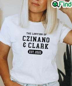 Official The Lawfirm Of Czinano And Clark T Shirt