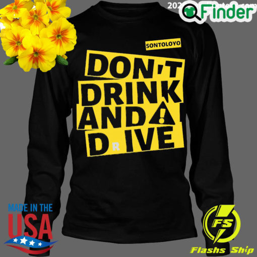 Official dont Drink And Drive Sontoloyo Long Sleeve