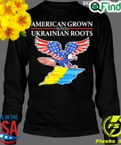 Official eagles American Grown With Ukrainian Root Long Sleeve