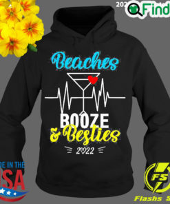 Official girls Trip 2022 Weekend Best Friend Beaches Booze And Besties Hoodie