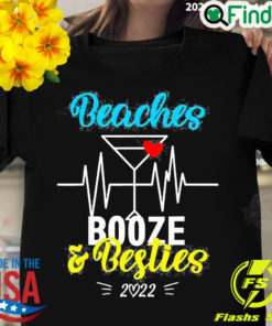 Official girls Trip 2022 Weekend Best Friend Beaches Booze And Besties T shirt