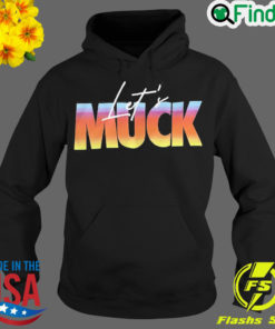 Official lets Muck Hoodie