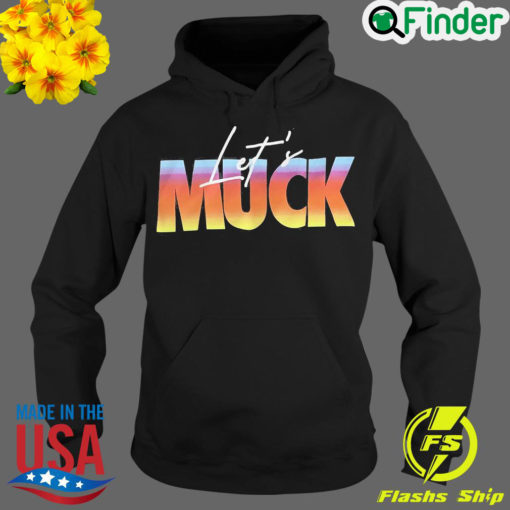 Official lets Muck Hoodie