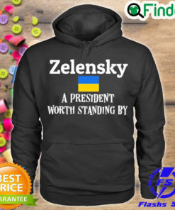 Official zelensky A President Worth Standing By Ukrainian Support Peace Ukraine Hoodie