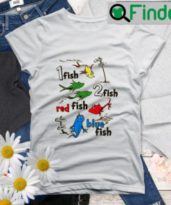 One Fish Two Red Blue Dr Seuss Day Shirt