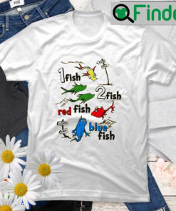 One Fish Two Red Blue Dr Seuss Day T Shirt