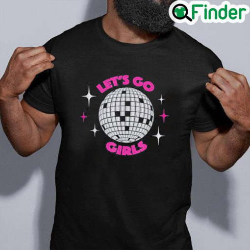 Original Lets go girls night out party tee shirt