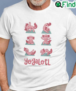 Original Yogalotl Axolotl Yoga Poses Cute Zen Meditation Shirt