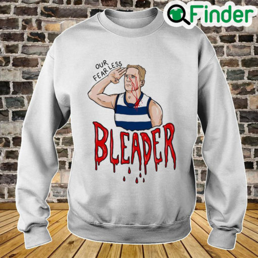 Our fearless leader sweatshirt