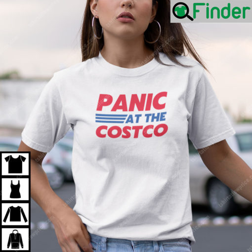 Panic At The Costco T Shirt