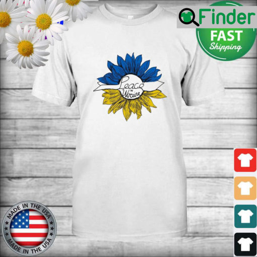 Peace In Ukraine Sunflower Stand With Ukraine Anti War Love Ukraine T Shirt