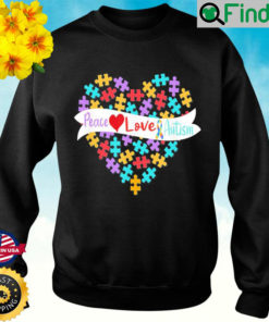 Peace Love Autism Awareness Toy Autism Puzzle Sweatshirt