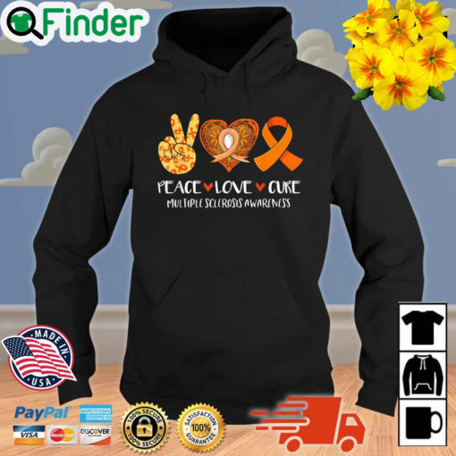 Peace Love Cure Multiple Sclerosis Awareness Hoodie