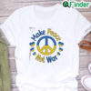 Peace for Ukraine Pray for Ukraine Peace Ukraine Shirt