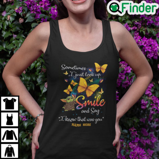 Personalized Baby Yoda I Just Look Up Smile And Say I Know That Was You Tank Top