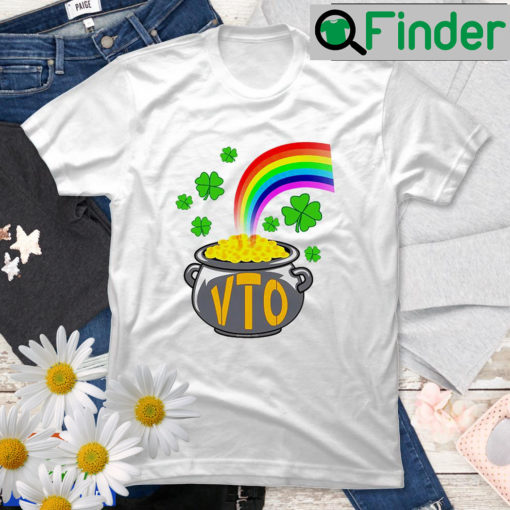 Pot Of Vto For St Patricks Day T Shirt