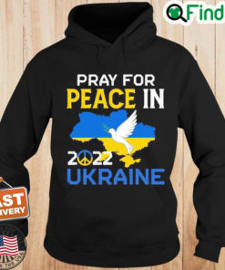 Pray For Peace In Ukraine 2022 Hoodie