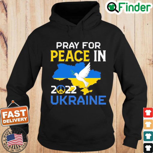 Pray For Peace In Ukraine 2022 Hoodie