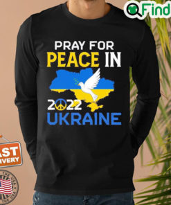 Pray For Peace In Ukraine 2022 Sweatshirt