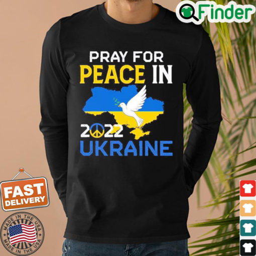 Pray For Peace In Ukraine 2022 Sweatshirt