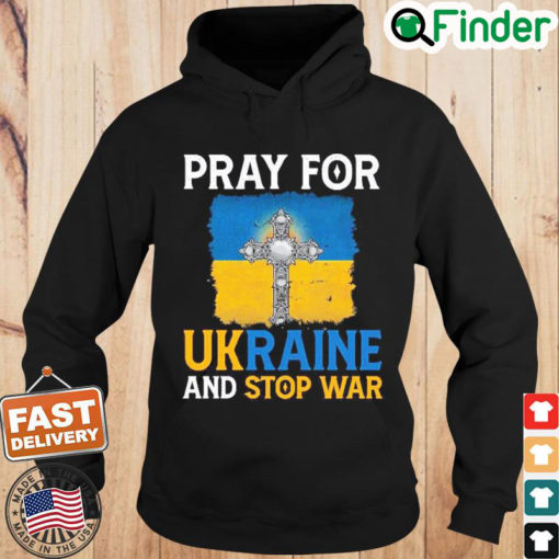 Pray For Ukraine And Stop War Hoodie