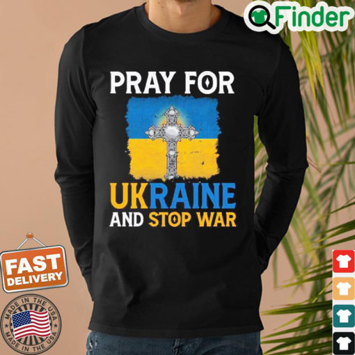 Pray For Ukraine And Stop War Sweatshirt