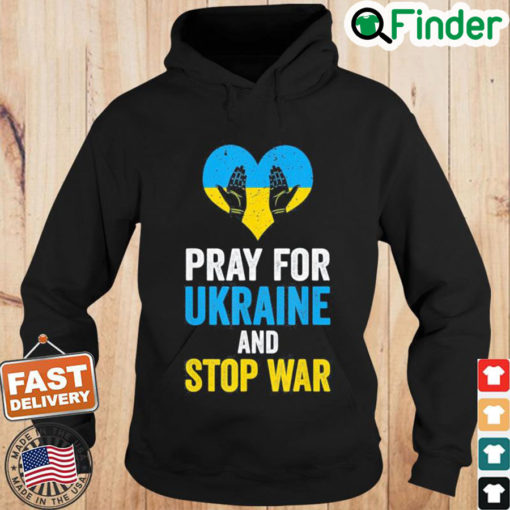 Pray For Ukraine And Stop War USA Support Ukrainian Flag Hoodie