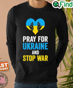 Pray For Ukraine And Stop War USA Support Ukrainian Flag Sweatshirt