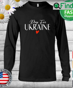 Pray For Ukraine Stand with Ukraine Long Sleeve