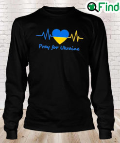 Pray For Ukraine Stay Strong Ukraine No War In Ukraine Peace Ukraine Long Sleeve