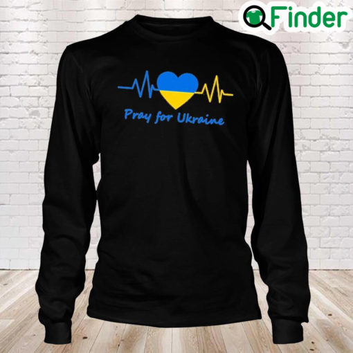 Pray For Ukraine Stay Strong Ukraine No War In Ukraine Peace Ukraine Long Sleeve