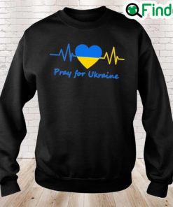 Pray For Ukraine Stay Strong Ukraine No War In Ukraine Peace Ukraine Sweatshirt