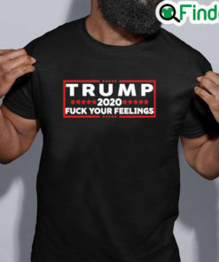 Premium Daryle Lamont Jenkins Trump 2020 Fuck Your Feelings Shirt