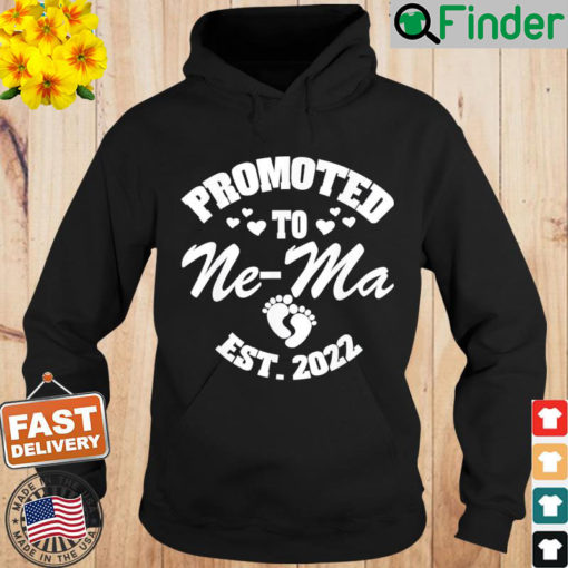 Promoted to Ne Ma Est 2022 Mom Mothers Day Hoodie