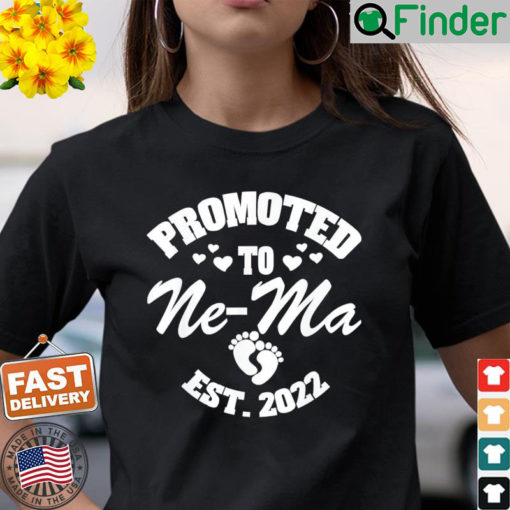 Promoted to Ne Ma Est 2022 Mom Mothers Day T Shirt