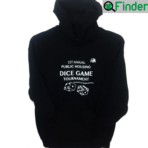 Public Housing Dice Game Hoodies