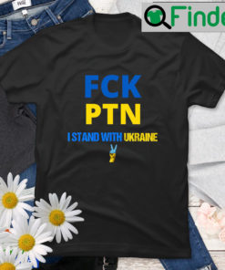 Puck Futin I Stand With Ukraine – Anti Putin T Shirt