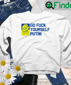 Putin Go Fuck Yourself Peace Ukraine Sweatshirt