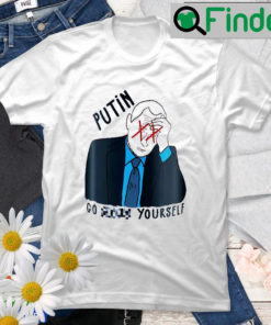 Putin Go Fuck Yourself Ukraine Stand With Ukraine T Shirt