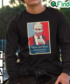 Putin There Are Many Antichrists Sweatshirt