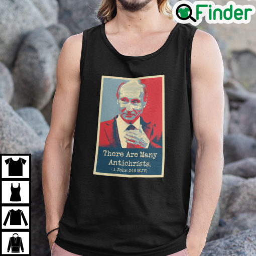 Putin There Are Many Antichrists Tank Top