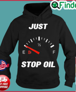 Quote Just Stop Oil 2022 Hoodie
