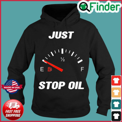 Quote Just Stop Oil 2022 Hoodie