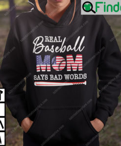 Real Baseball Mom Says Bad Words Hoodie