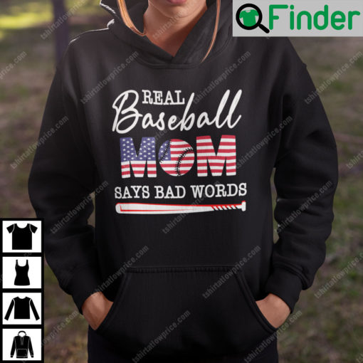 Real Baseball Mom Says Bad Words Hoodie