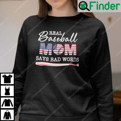 Real Baseball Mom Says Bad Words Sweatshirt